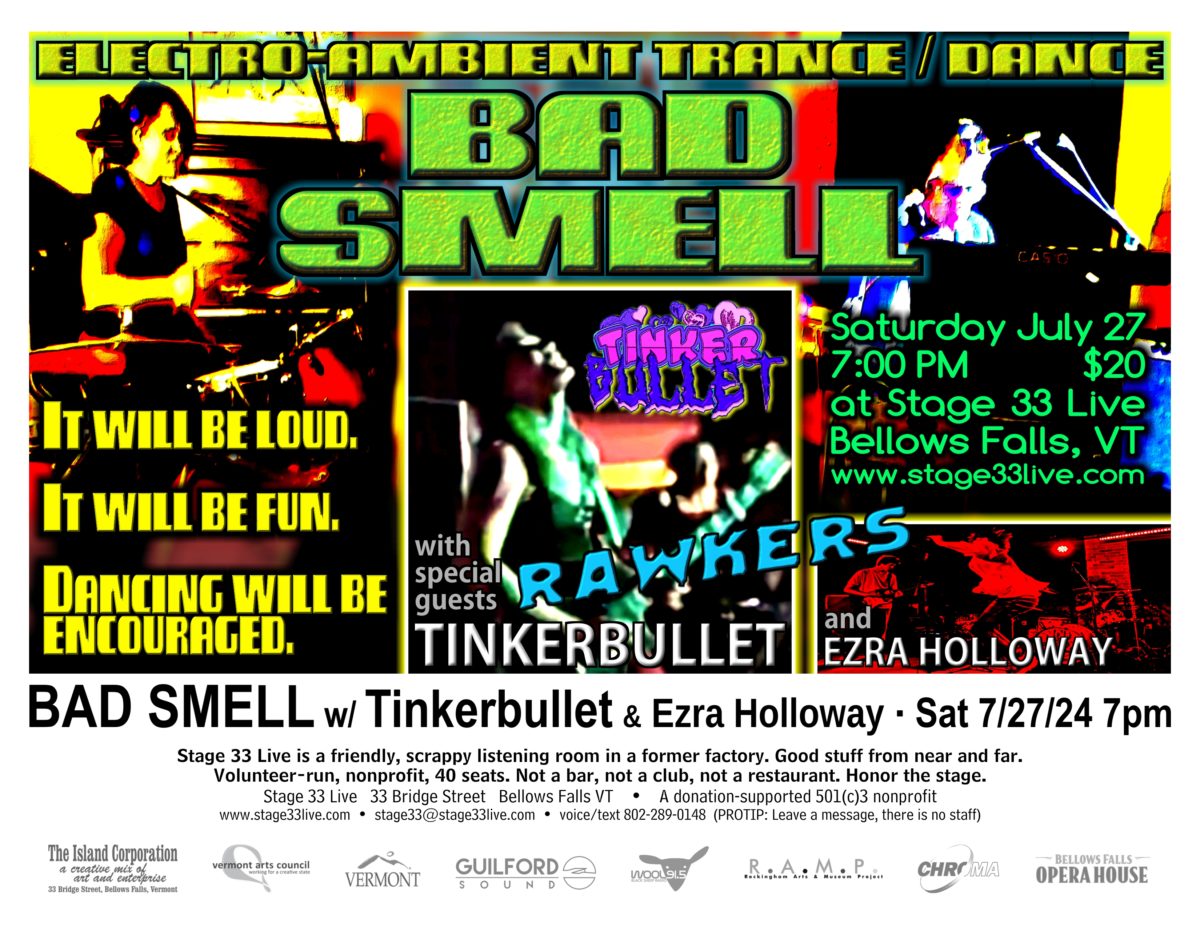 7/27/24: Bad Smell with Tinkerbullet and Ezra Holloway