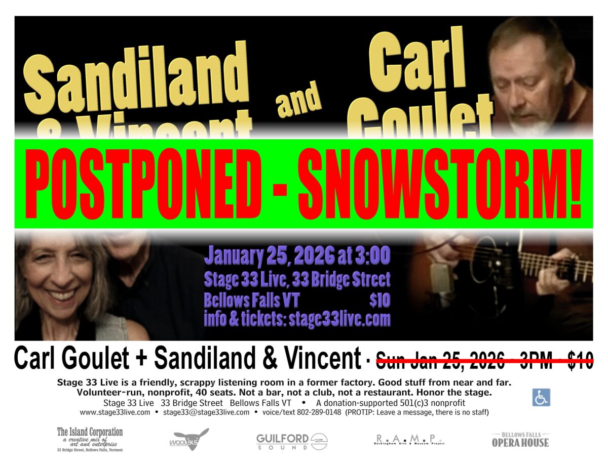 POSTPONED – SNOWSTORM! 1/25/26: Carl Goulet + Sandiland & Vincent