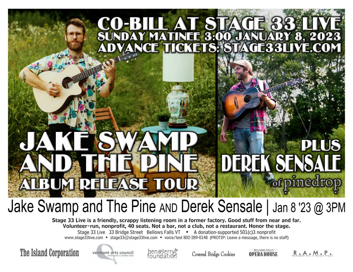 1/8/23, Sunday: co-bill with Jake Swamp and The Pine & Derek Sensale (3:00 matinee)